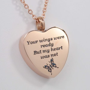 Ashes Holder Necklace, Butterfly Heart "Your Wings were ready But my heart was not" l| Rose Gold over Stainless Steel