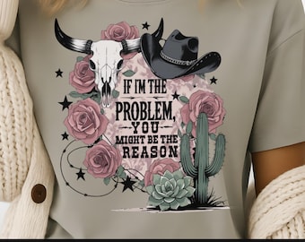 If I'm the Problem png Design, Png for Shirts Sarcastic, Tshirt Sublimation Design Fall, Autumn Shirt Design, Fall png Designs for Shirts