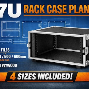 May include: A black 7U rack case with silver trim, featuring the text "7U RACK CASE PLANS." The image includes CNC DXF files and plans for 300/400/500/600mm depths, designed for 9mm plywood. The graphic also states "4 SIZES INCLUDED!"