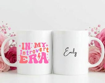 In meiner introvertierten Ära Tasse. Introvertiertes Geschenk. Personalisiertes Geschenk für Introvert