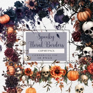 May include: Spooky Floral Borders clipart pack with 18 PNG files for commercial use. The image shows a border of watercolor flowers, pumpkins, and skulls in shades of orange, red, purple, and black.