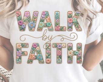 Walk by Faith Faux Yarn Crochet Png, Floral Christian Knitted Shirt png, Religious Sublimation Design, Boho Christian PNG, Digital download