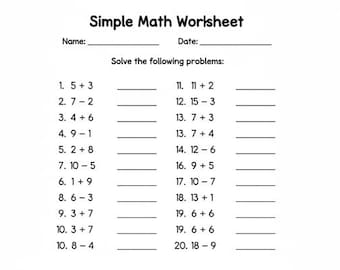 May include: A simple math worksheet with the title "Simple Math Worksheet" at the top. The worksheet includes space for a name and date, followed by 20 addition and subtraction problems. The problems are numbered and have blank spaces for answers.