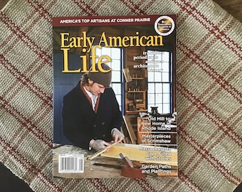 Early American Life Aug 2022 tradition antiques history Directory of Traditional Artisans in America