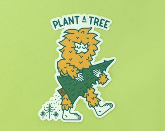 Plant a Tree Sasquatch vinyl sticker