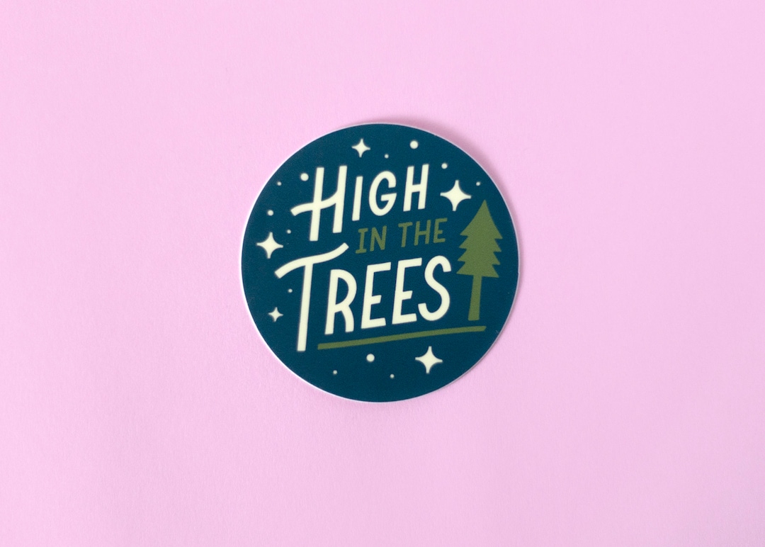 High in the Trees Vinyl Sticker - Etsy