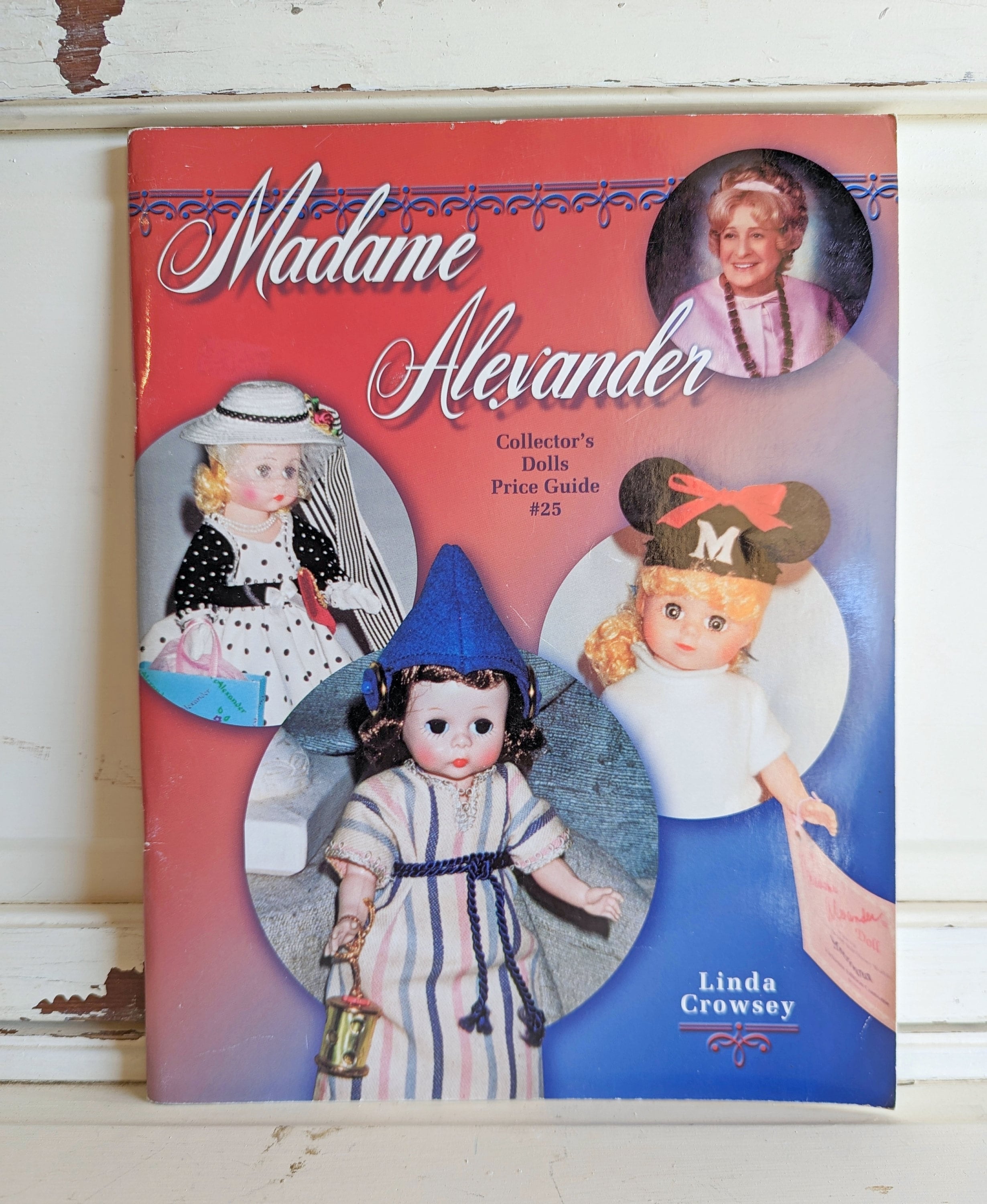 Madame Alexander Collector s Dolls Price Guide Book