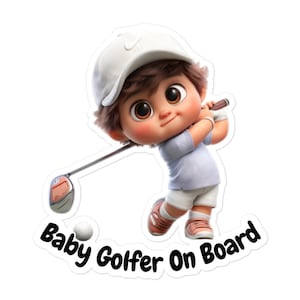 May include: A sticker featuring a cartoon baby golfer in a white cap, light blue shirt, and white shorts, swinging a golf club. The text "Baby Golfer On Board" is below the image. The baby is wearing pink shoes and has brown hair.