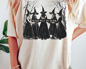 Comfort Colors Witch Shirt: Girls Will Be Girls, Funny Halloween Tee