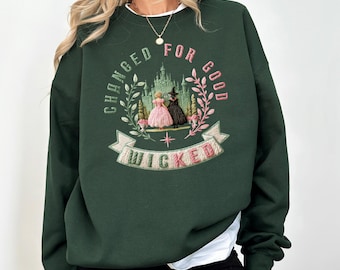 Vintage Veränderung für das Gute Nicht gesticktes Sweatshirt, Wicked Film-T-Shirt, Elphaba und Glinda wegen Ihnen Eine Veränderung für das Gute Shirt