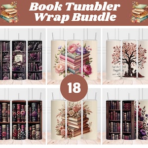 May include: A set of 18 book-themed tumbler wraps. The wraps feature various designs, including stacks of books, floral arrangements, and a tree with the text "And she lived happily ever after".