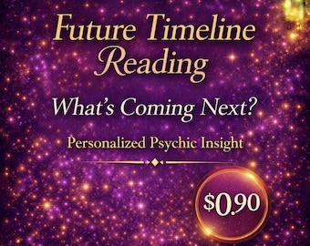 Lectura psíquica de la línea de tiempo futura / Percepción personalizada: ¿Qué viene después? (PDF digital)
