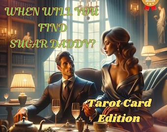 Lectura de Tarot para Sugar Daddy / Oráculo Psíquico el mismo día