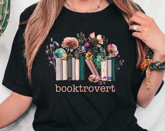 Floral Booktrovert Shirt, Book Shirt, Book Lover Gifts, Womens Book Shirt, Reading Shirt, Bookish Gift, Book Club Shirt, Librarian Shirt