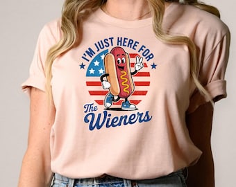 I’m Just Here For The Wieners, Funny 4th of July Hot Dog Shirt, Patriotic BBQ Cookout Tee