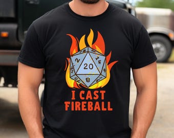 I Cast Fireball Shirt, D20 Dice Tee, DnD Wizard Gift, Critical Hit Shirt, Tabletop RPG Apparel, Funny Dungeon Game T-Shirt