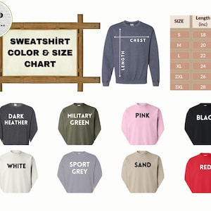 May include: Image showcasing a sweatshirt color and size chart. The chart includes measurements in inches for length and width, and displays various sweatshirt colors: dark heather, military green, pink, black, white, sport grey, sand, and red. The text "SWEATSHIRT COLOR & SIZE CHART" is visible.