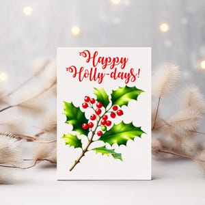"Happy Holly-days" Weihnachtskarte | Festliche Grußkarte mit Holly Illustration | Fröhliche saisonale Karte für Freunde und Familie