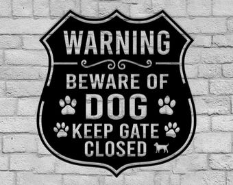 Letrero de advertencia de perro "Cuidado con el perro", hecho a mano, para mantener la puerta cerrada, para valla, puerta, patio, metal, divertido, para el hogar