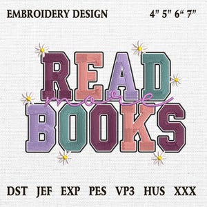 Read More Books Embroidery Design, Book Lover Machine Embroidery File, Bookish Embroidery, Book Gifts Digital Download File
