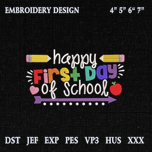 Happy First Day of School Embroidery Design, Colorful Lettering School File, Back to School Celebration Machine File, Instant Download