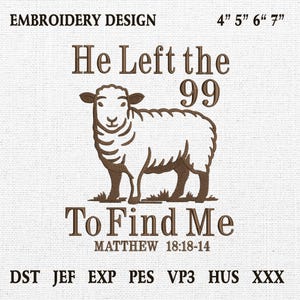 Lost Sheep Christian Embroidery, He Left The 99 To Find Me Design, Cute Lamb Design, Jesus Embroidery, Religious Embroidery,Faith Embroidery