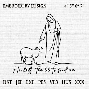 Christian embroidery designs,He Left The 99 To Find Me Faith embroidery file, Sheep Jesus machine digital embroidery designs, jesus file