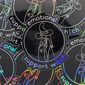 Emotional Support Witch Holographic vinyl sticker 3-inch image 2