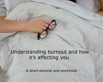 Understanding burnout and how it’s affecting you