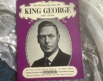 The Pictorial Life Story of King George VI- Daily Graphic Softcover Booklet. - Pitkin Pictorials Revised Edition 1950's