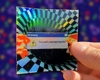 Holographic Weirdcore Sticker – Liminal Space Warning Message Vinyl Decal