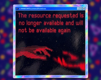 Holographic ASCII Error Message Sticker – “No Longer Available” Liminal Weirdcore Vinyl Decal