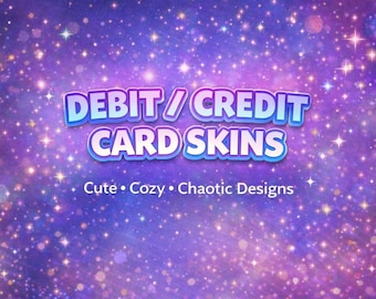 Debit & Credit Card Skins | Cute, Cozy, Chaotic Designs | Vinyl Card Skins | Fun Wallet Accessories