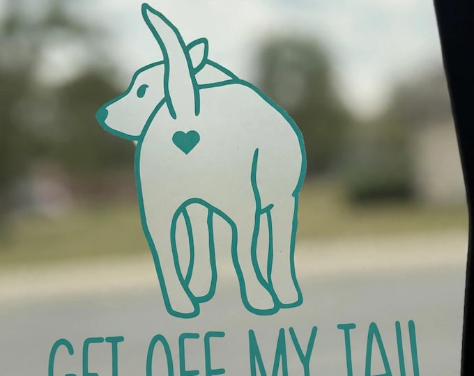 Get Off My Tail Corgi Vinyl Car Decal | Funny Dog Window Sticker | Teal Corgi Decal for Cars and Trucks