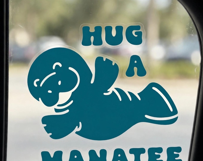 Hug a Manatee Vinyl Car Decal | Cute Manatee Window Sticker | Florida Sea Cow Decal for Cars Trucks Laptops