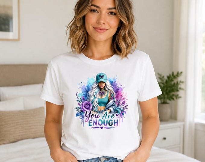 Inspirational T Shirt | You Are Enough Self Love Graphic Tee | Mental Health Positive Shirt