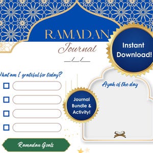 May include: A digital Ramadan Journal with a blue and gold design. The journal includes prompts for gratitude, goals, and a space for the "Ayah of the day." The words "RAMADAN Journal" and "Instant Download!" are visible.