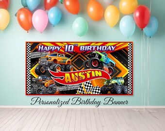 May include: A personalized birthday banner with a black, red, and yellow design. The banner features monster trucks and the text "HAPPY 10TH BIRTHDAY" and "AUSTIN". Colorful balloons are in the background.