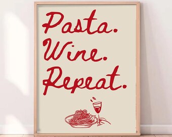 Pasta Wine Repeat Print | Italian Kitchen Wall Art (Digital Download)