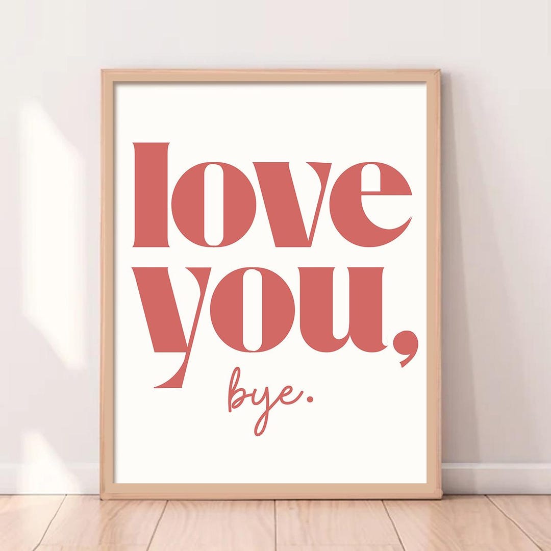 Love You Bye Print, Boho Decor, Inspirational Quote - Etsy