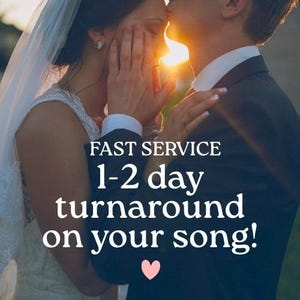 May include: A couple embraces, bathed in sunlight, with the bride in a white gown and veil. Text overlay reads "FAST SERVICE 1-2 day turnaround on your song!" A pink heart is at the bottom.