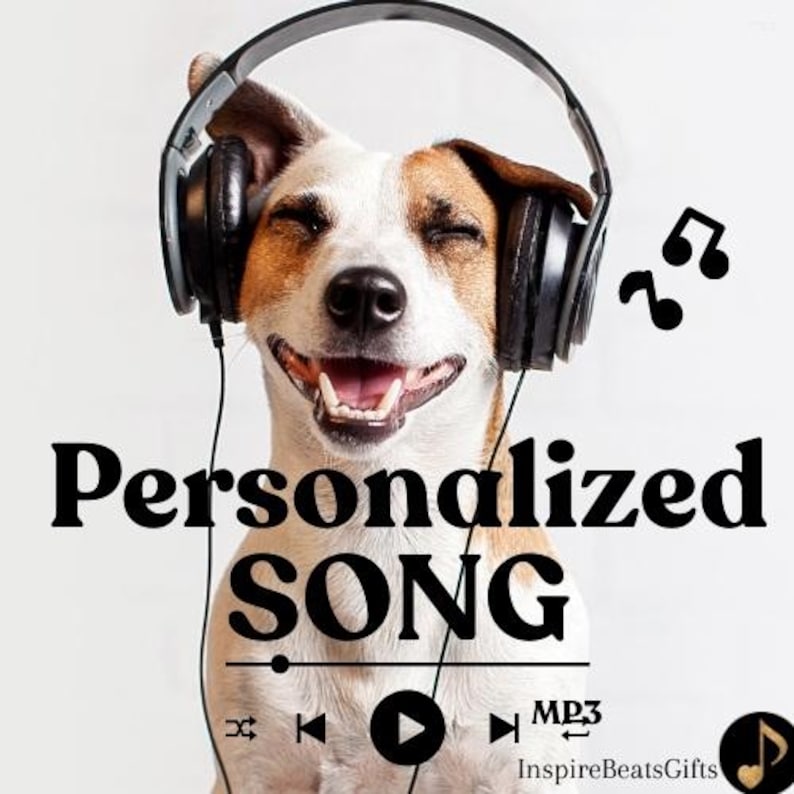 May include: A smiling Jack Russell Terrier wearing black headphones, with the words "Personalized SONG" in bold black text. Musical notes and a play button graphic are also present. The dog has its eyes closed.