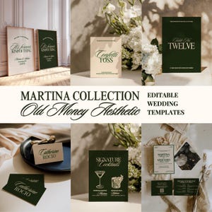 May include: A selection of wedding templates with an "Old Money Aesthetic" design. The templates include invitation cards, table numbers, and signage. The colour palette features shades of green and beige with elegant typography. The text includes "Martina Collection", "Confetti Toss", and "Signature Cocktails".