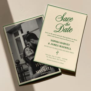May include: Two wedding "Save the Date" cards. One card features a black and white photo of a couple. The other card has green text that reads "Save the Date" and includes the names Sophia Harvey & James Maxwell.
