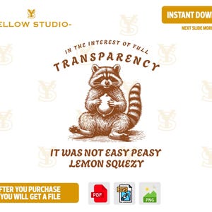 No fue fácil Peasy Lemon Squeezy PNG, Funny Raccoon Png, Sarcastic Png, Raccoon Shirt Design, Descarga digital