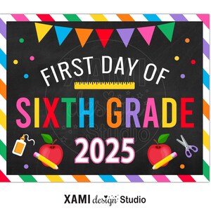 First Day of Sixth Grade Sign 2025 Photo Prop Rainbow Girl Kids First Day of School Sign Back to School Sign Chalkboard Digital Printable