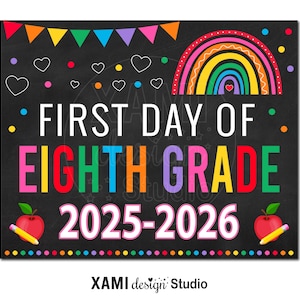 First Day of Eighth Grade Sign 2025 Photo Prop Rainbow Girl Kids First Day of School Sign Back to School Sign Chalkboard Digital Printable