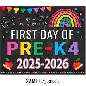 First Day of PRE-K4 Sign 2025 Photo Prop Rainbow Girl Kids First Day of School Sign Back to School Sign Chalkboard Digital Printable