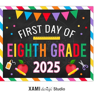 First Day of Eighth Grade Sign 2025 Photo Prop Rainbow Girl Kids First Day of School Sign Back to School Sign Chalkboard Digital Printable