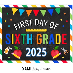 First Day of Sixth Grade Sign 2025 Photo Prop Boy Kids First Day of School Sign Back to School Sign Chalkboard Digital Printable